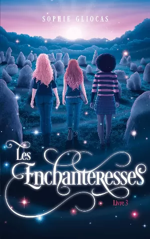 Sophie Gliocas - Les Enchanteresses, Tome 3 : La Porte du Sidh